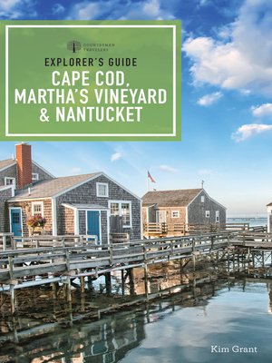 cover image of Explorer's Guide Cape Cod, Martha's Vineyard, & Nantucket
